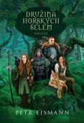 Družina Horských šelem 1 - Počátky