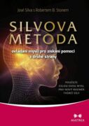 SILVOVA METODA ovládání mysli pro získání pomoci z druhé strany (e-kniha)