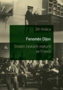 Fenomén Dijon. Století českých maturit ve Francii. (e-kniha)