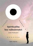 Spiritualita bez náboženství - aneb Probuzení