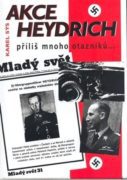 Akce Heydrich - příliš mnoho otazníků...