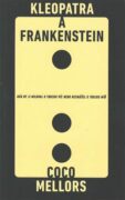 Kleopatra a Frankenstein