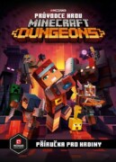 Minecraft - Průvodce hrou Dungeons - Příručka pro hrdiny