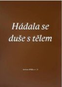 Hádala se duše s tělem - Texty z kurzu Spolku evangelických kazatelů z r. 2020