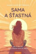 Sama a šťastná - Jak si užít čas, který trávíme sami se sebou