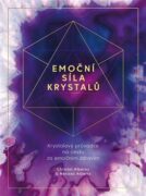 Emoční síla krystalů