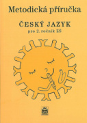 Metodická příručka Český jazyk pro 2. ročník ZŠ