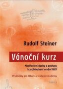 Vánoční kurz - Meditativní úvahy a postupy k prohloubení umění léčit / Přednášky pro lékaře a studen