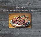 Kuchařka - #bez cukru #bez lepku #bez laktózy