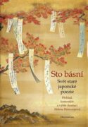 Sto básní - Svět staré japonské poezie