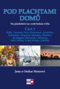 Pod plachtami domů - Na plachetnici na cestě kolem světa 3 - Fidži, Vanuatu, Nová Kaledonie, Austrál