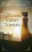 Tiene sídla Croft Towers (e-kniha)