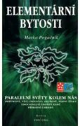 Elementární bytosti - Paralelní světy kolem nás