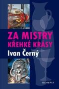 Za mistry křehké krásy