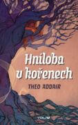 Hniloba v kořenech (e-kniha)