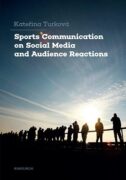 Sports Communication on Social Media and Audience Reactions (e-kniha)