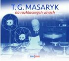 T. G. Masaryk na rozhlasových vlnách (CD)