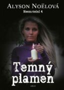Temný plamen - Nesmrtelní 4. díl