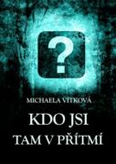 Kdo jsi tam v přítmí (e-kniha)