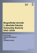 Biografický slovník 1. lékařské fakulty Univerzity Karlovy 1945–2008. 2. svazek M-Ž. (e-kniha)
