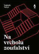 Na vrcholu zoufalství