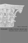 Podoby veřejného rozumu - Filozofičtí učitelé v prostoru politiky