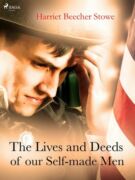 The Lives and Deeds of our Self-made Men (e-kniha)
