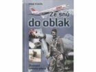 Ze snů do oblak - Životopis českého pilota