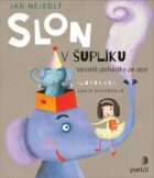 Slon v šuplíku - Veselé pohádky ze zoo