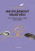 Jak zvládnout velké věci (e-kniha)