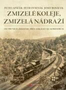 Zmizelé koleje, zmizelá nádraží (e-kniha)