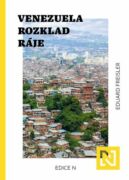 Venezuela: Rozklad ráje (e-kniha)