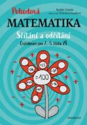 Pohodová matematika - Sčítání a odčítání - Cvičebnice pro 2.–5. třídu ZŠ