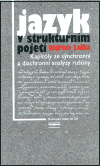 Jazyk v strukturním pojetí - Kapitoly ze synchronní a diachronní analýzy ruštiny