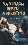 Na vlnách sektu a nikotinu