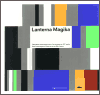 Lanterna Magika - New Technologies in Czech Art of the 20th Century - Nouvelles technologies dans l´