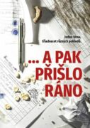 ...a pak přišlo ráno (e-kniha)