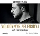 Volodymyr Zelenskyj (audiokniha) - Muž, který píše dějiny