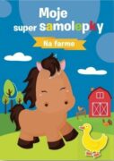 Moje super samolepky Na farme