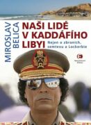 Naši lidé v Kaddáfího Libyi (e-kniha)