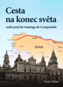 Cesta na konec světa aneb pouť do Santiaga de Compostela (e-kniha)