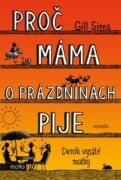 Proč máma o prázdninách pije (e-kniha)