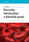 Poruchy hemostázy v klinické praxi (e-kniha)