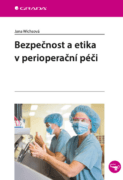 Bezpečnost a etika v perioperační péči (e-kniha)