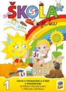 Škola je tu – Cesta k poznávání a čtení s pohádkami (barevná pracovní učebnice pro předškoláky s pří