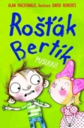 Rošťák Bertík Pusuuu!