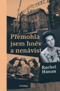 Přemohla jsem hněv a nenávist - Osvětim mne naučila, jakou hodnotu má láska
