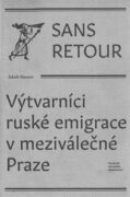 Sans retour - Výtvarníci ruské emigrace v meziválečné Praze