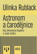 Astronom a čarodějnice - Boj Johannese Keplera o svoji matku
