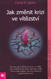 Jak změnit krizi ve vítězství